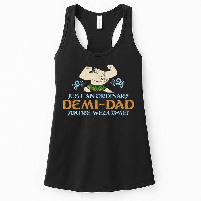 Just An Ordinary Demi Dad You're Welcome! 3 Funny Womens Tank Top