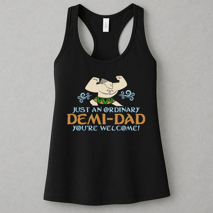 Just An Ordinary Demi Dad You're Welcome! 3 Funny Womens Tank Top