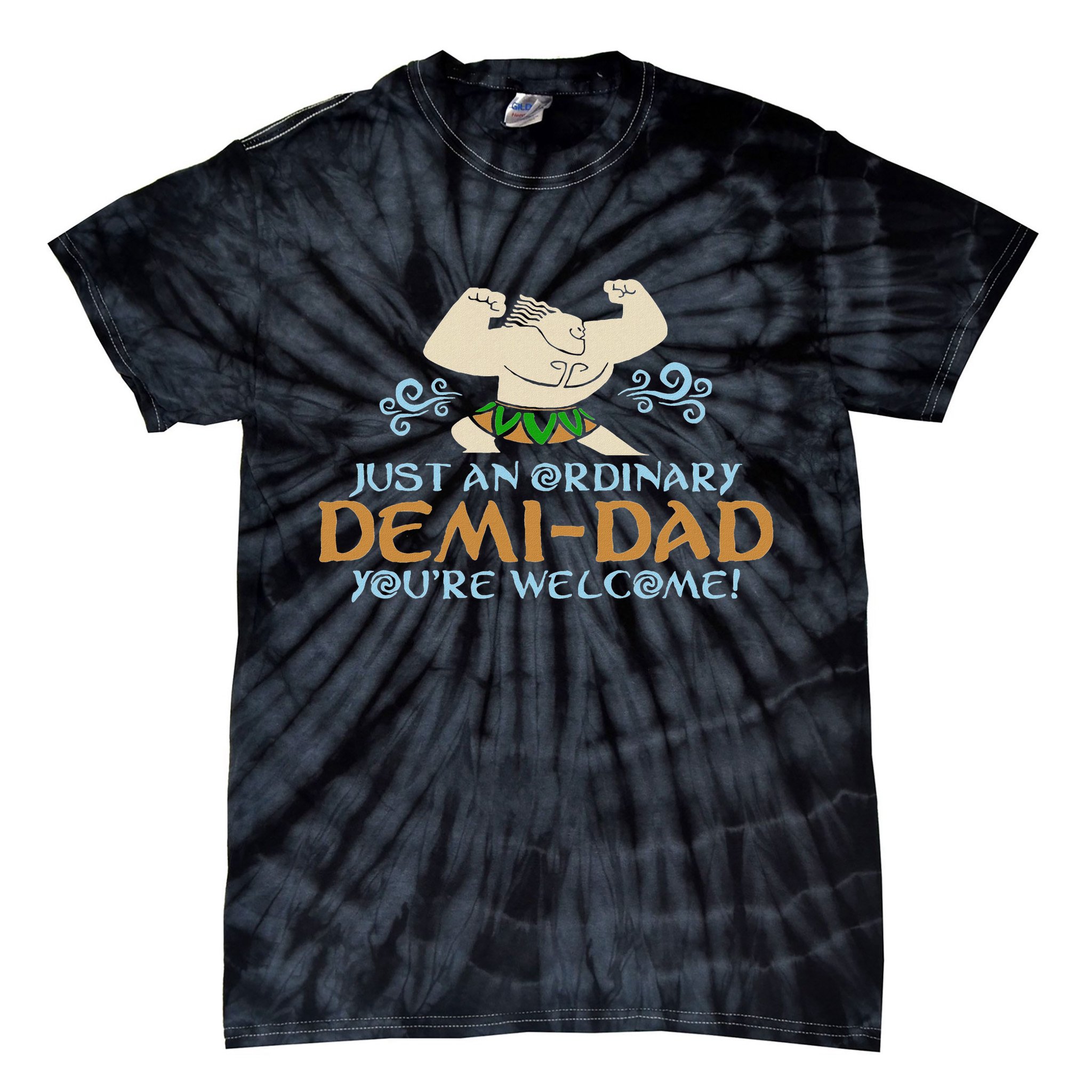 Just An Ordinary Demi Dad You're Welcome! 3 Funny Tie-Dye T-Shirt