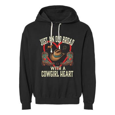 Just An Old Broad With A Cowgirl Heart Western Fun Garment-Dyed Fleece Hoodie