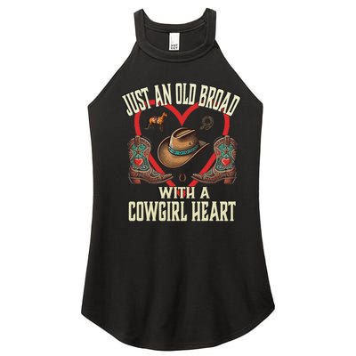 Just An Old Broad With A Cowgirl Heart Western Fun Women’s Perfect Tri Rocker Tank