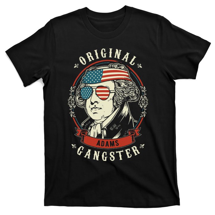 John Adams Original Gangster 4th of July T-Shirt