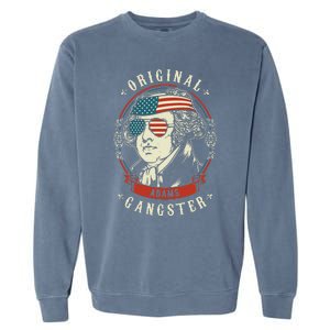 John Adams Original Gangster 4th of July Garment-Dyed Sweatshirt