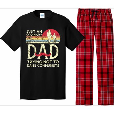 Just An Ordinary Dad Trying Not To Raise Communists Pajama Set