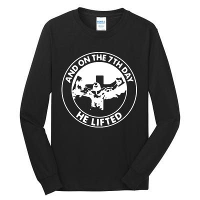 Jesus And On The 7th Day He Lifted Novelty Tall Long Sleeve T-Shirt