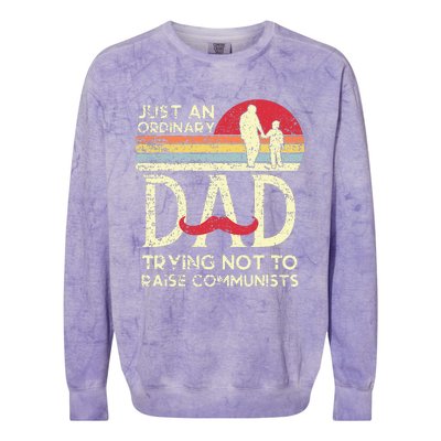 Just An Ordinary Dad Trying Not To Raise Communists Fathers Colorblast Crewneck Sweatshirt