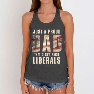 Just A Proud Dad That DidnT Raise Liberals Women's Knotted Racerback Tank