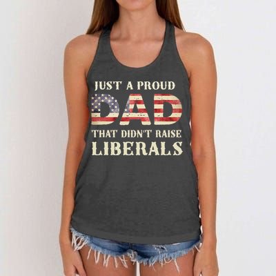 Just A Proud Dad That Didn't Raise Liberals Father's Day Women's Knotted Racerback Tank