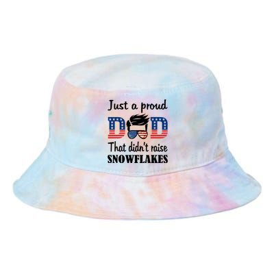 Just A Proud Dad That Didnt Raise Snowflakes US Flag Tie Dye Newport Bucket Hat