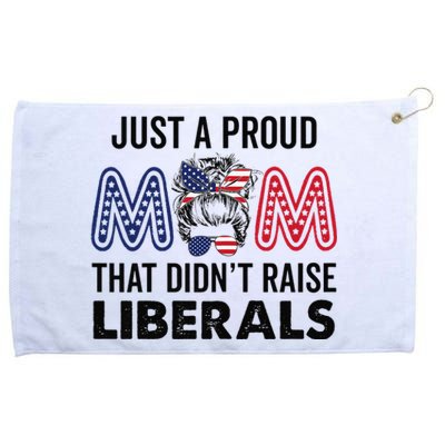 Just A Proud Mom That Didnt Raise Liberals Republican Mom Grommeted Golf Towel