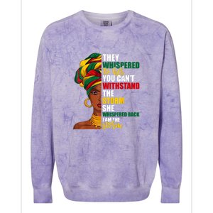 Juneteenth African Pride For Women Im The Storm Gift African Pride Colorblast Crewneck Sweatshirt