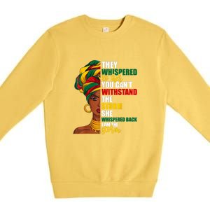 Juneteenth African Pride For Women Im The Storm Gift African Pride Premium Crewneck Sweatshirt