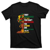 Juneteenth African Pride For Women Im The Storm Gift African Pride T-Shirt