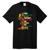 Juneteenth African Pride For Women Im The Storm Gift African Pride Tall T-Shirt