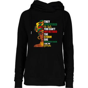 Juneteenth African Pride For Women Im The Storm Gift African Pride Womens Funnel Neck Pullover Hood