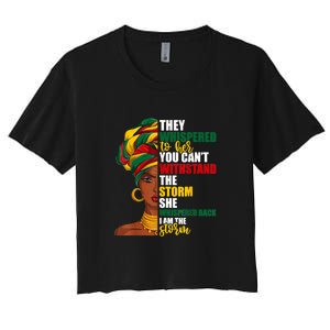 Juneteenth African Pride For Women Im The Storm Gift African Pride Women's Crop Top Tee