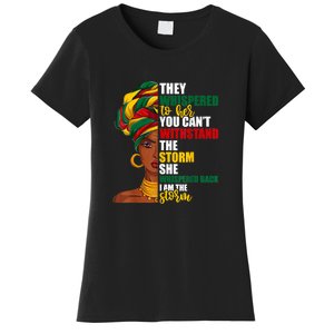 Juneteenth African Pride For Women Im The Storm Gift African Pride Women's T-Shirt