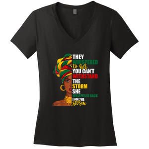 Juneteenth African Pride For Women Im The Storm Gift African Pride Women's V-Neck T-Shirt