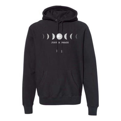 Just A Phase Moon Lunar Space Gift Premium Hoodie