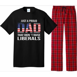 Just A Proud Dad That Didnt Raise Liberals Fathers Day Pajama Set