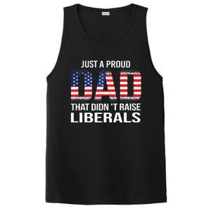 Just A Proud Dad That Didnt Raise Liberals Fathers Day PosiCharge Competitor Tank