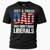 Just A Proud Dad That Didn T Raise Liberals 4th Of July Cooling Performance Crew T-Shirt