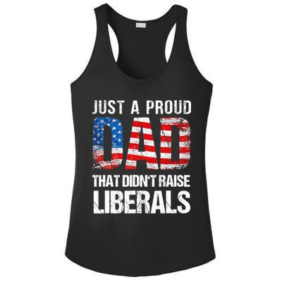 Just A Proud Dad That Didn T Raise Liberals 4th Of July Ladies PosiCharge Competitor Racerback Tank