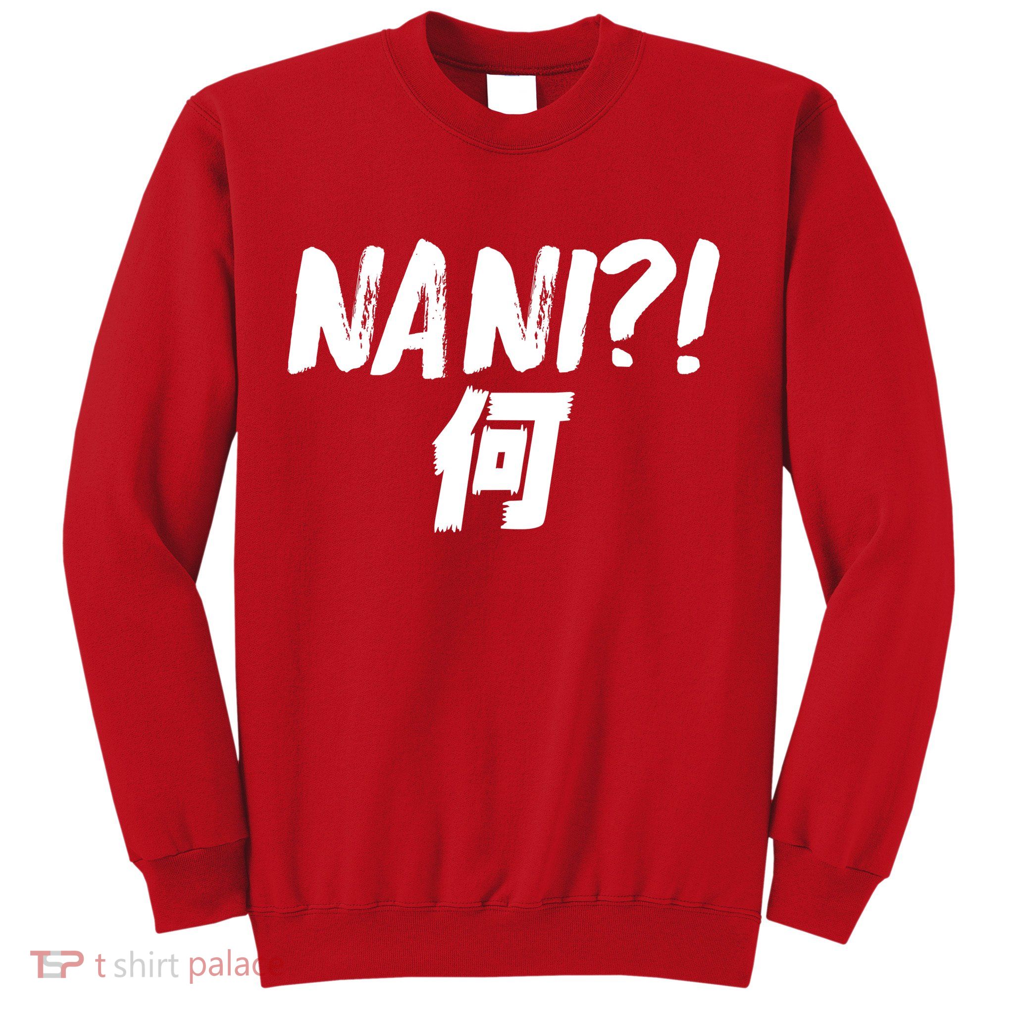 Japanese NANI WHAT Sweatshirt