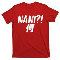 Japanese NANI WHAT T-Shirt