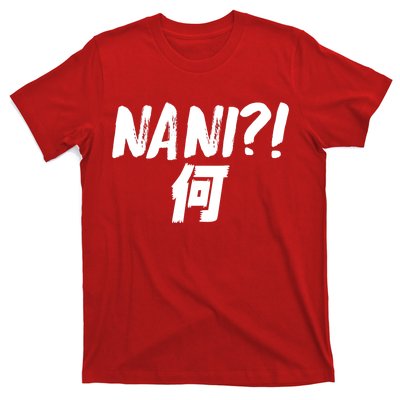 Japanese NANI WHAT T-Shirt