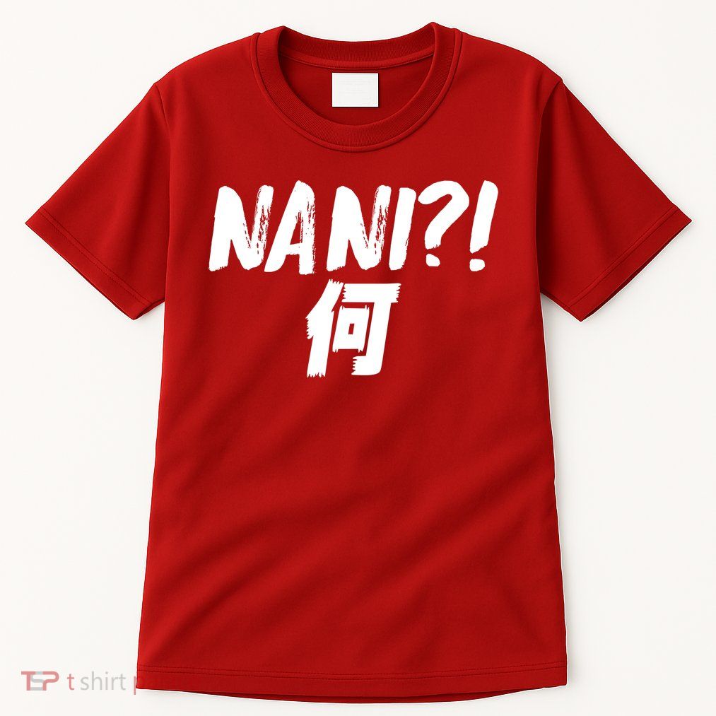 Japanese NANI WHAT Tall T-Shirt