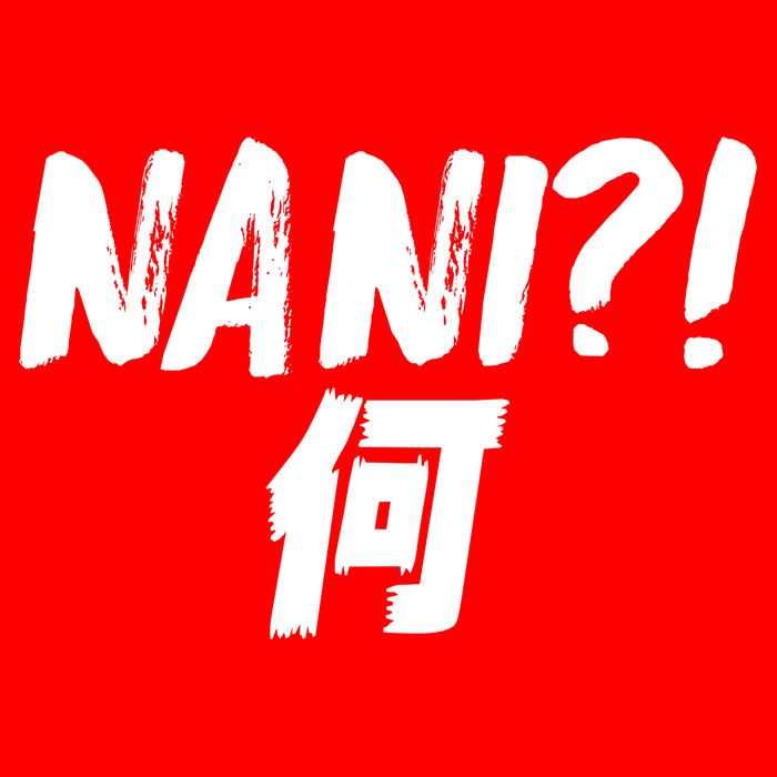 Japanese NANI WHAT Button