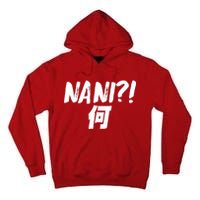 Japanese NANI WHAT Tall Hoodie