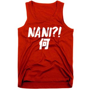 Japanese NANI WHAT Tank Top