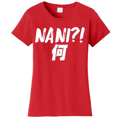 Japanese NANI WHAT Women's T-Shirt