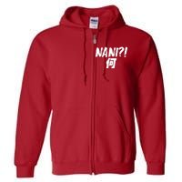 Japanese NANI WHAT Full Zip Hoodie