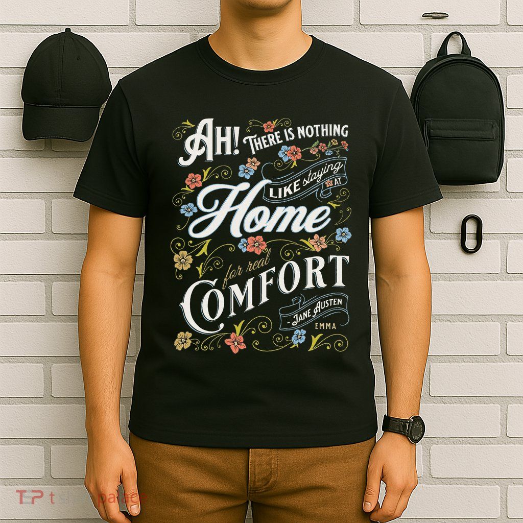 Jane Austen Quote Emma T-Shirt