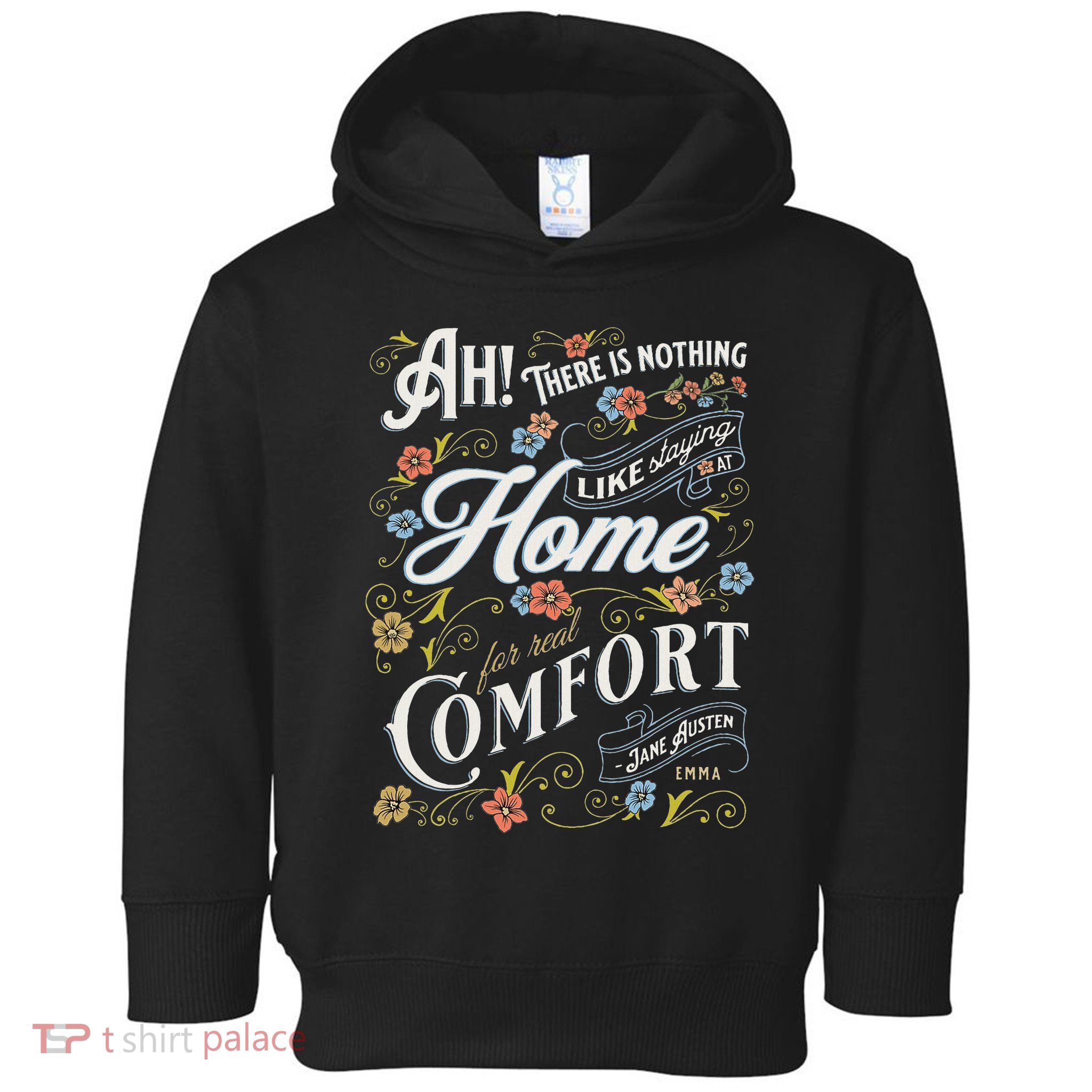 Jane Austen Quote Emma Toddler Hoodie