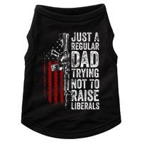 Just A Regular Dad Trying Not To Raise Liberals Doggie Tank