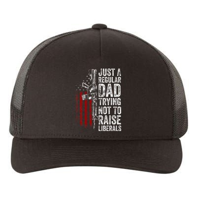 Just A Regular Dad Trying Not To Raise Liberals Yupoong Adult 5-Panel Trucker Hat