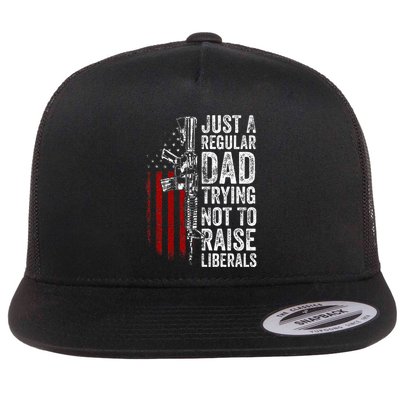 Just A Regular Dad Trying Not To Raise Liberals Flatbill Hat