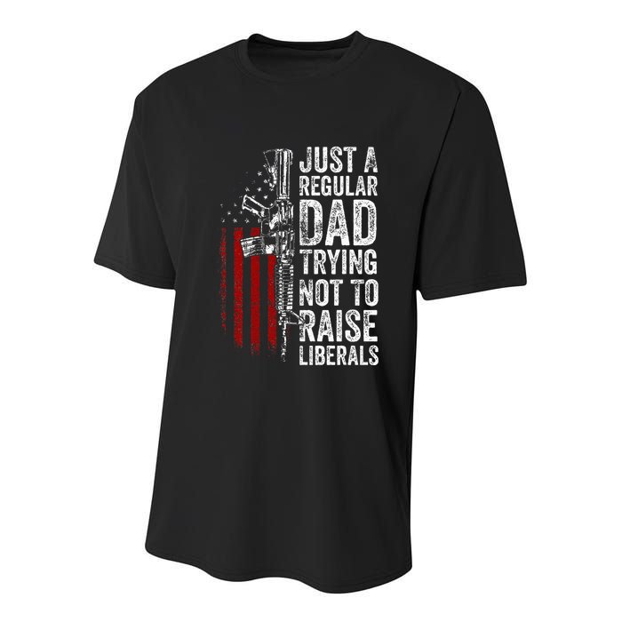 Just A Regular Dad Trying Not To Raise Liberals Youth Performance Sprint T-Shirt