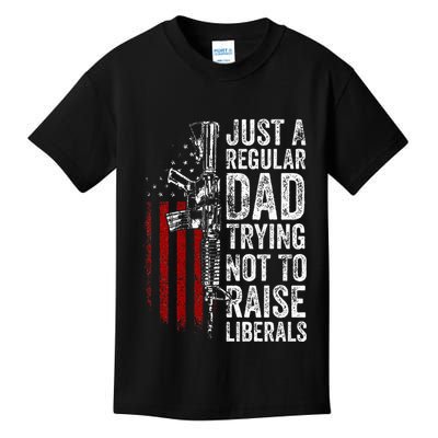 Just A Regular Dad Trying Not To Raise Liberals Kids T-Shirt