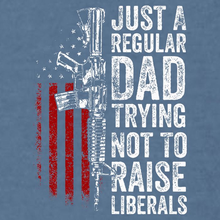 Just A Regular Dad Trying Not To Raise Liberals Garment-Dyed Sweatshirt