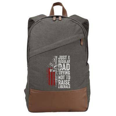 Just A Regular Dad Trying Not To Raise Liberals Cotton Canvas Backpack
