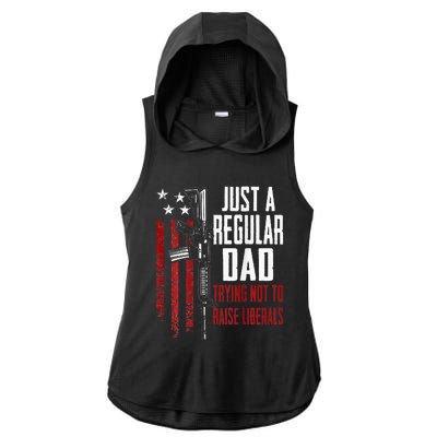 Just A Regular Dad Trying Not To Raise Liberals ON BACK Ladies PosiCharge Tri-Blend Wicking Draft Hoodie Tank