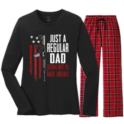 Just A Regular Dad Trying Not To Raise Liberals ON BACK Women's Long Sleeve Flannel Pajama Set 