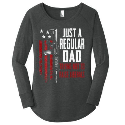 Just A Regular Dad Trying Not To Raise Liberals ON BACK Women's Perfect Tri Tunic Long Sleeve Shirt