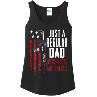 Just A Regular Dad Trying Not To Raise Liberals ON BACK Ladies Essential Tank