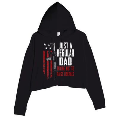 Just A Regular Dad Trying Not To Raise Liberals ON BACK Crop Fleece Hoodie